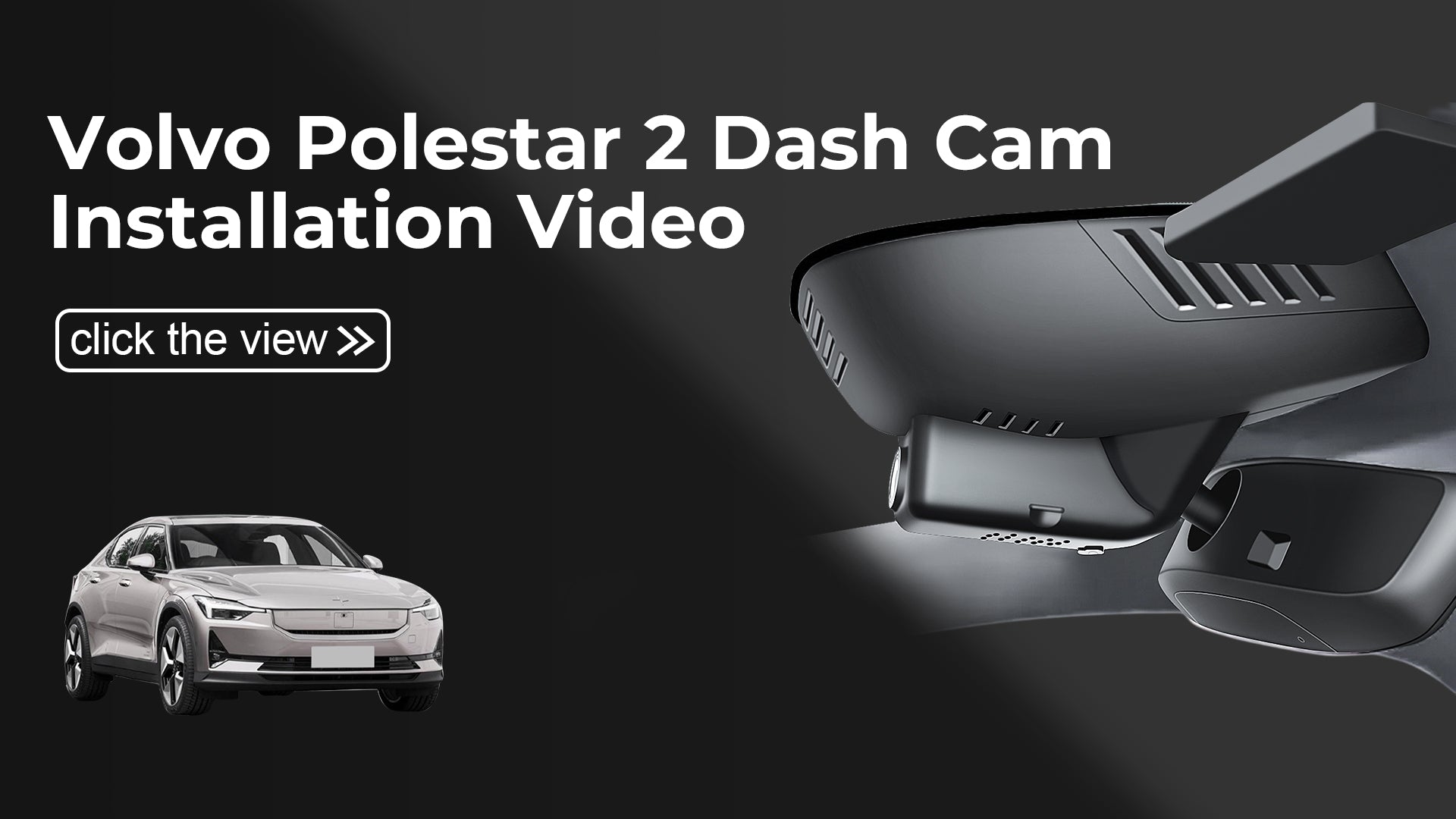 Load video: Mangoal 4K Dash Cam for Volvo Polestar 2 2021 -2024