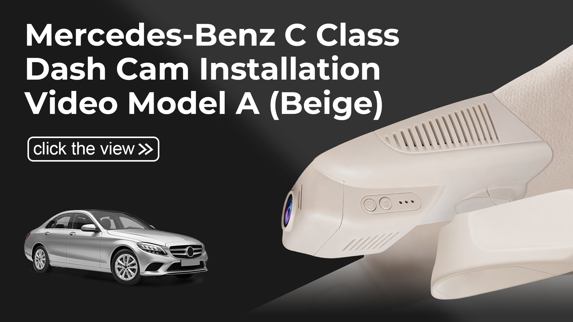 Load video: Mangoal 4K Dash Cam for Mercedes-Benz C-Class Gen4 W/S/C/A 205 2015-2021 (Model A Beige)